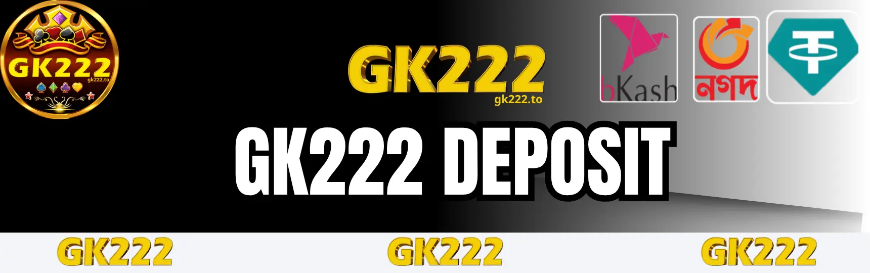 GK222 Deposit Guide Bangladesh – GK222-এ টাকা জমা করার সম্পূর্ণ নিয়ম (bKash, Nagad, Rocket, USDT) 1 deposit gk222
