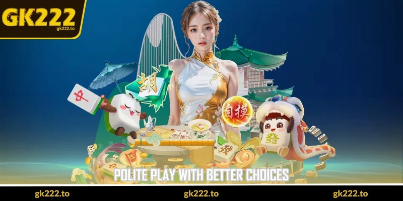 Live Casino Guide GK222 - Smooth Play From Sign In 4 Polite play with better choices