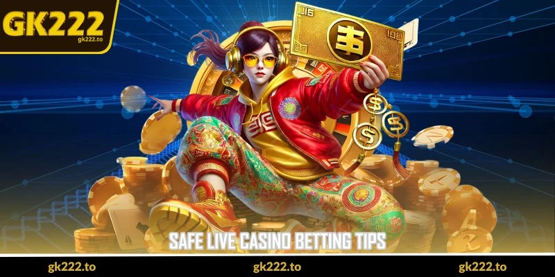 Safe Live Casino Betting Tips - Control First, Fun Follows 4 safe live casino betting tips